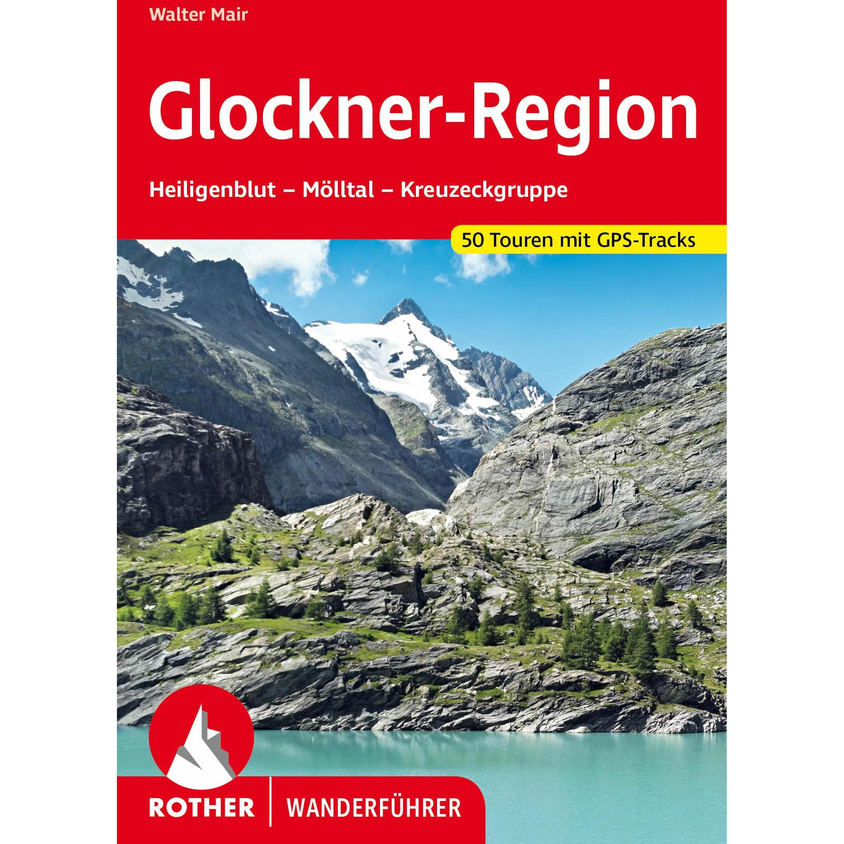 Glockner-Region, Ratgeber von Walter Mair