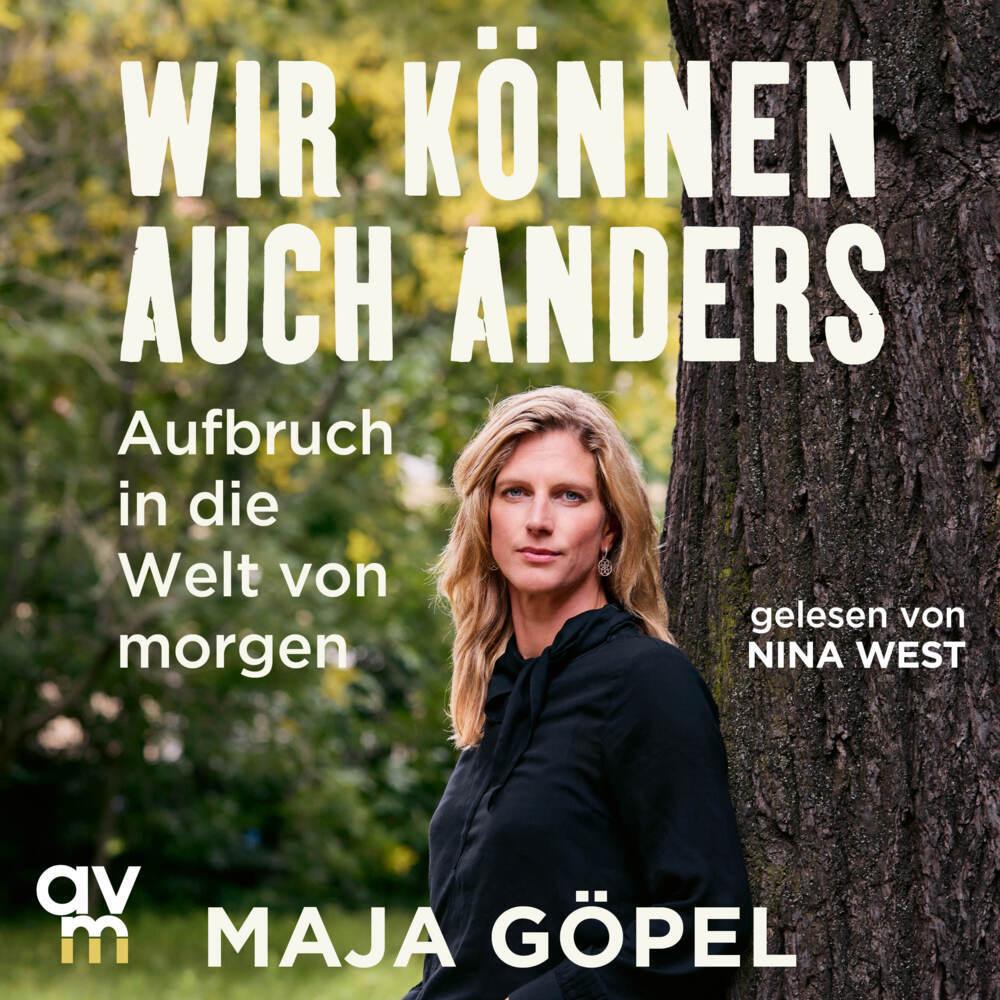 Göpel:Wir können auch anders, Hörbücher von Maja Göpel