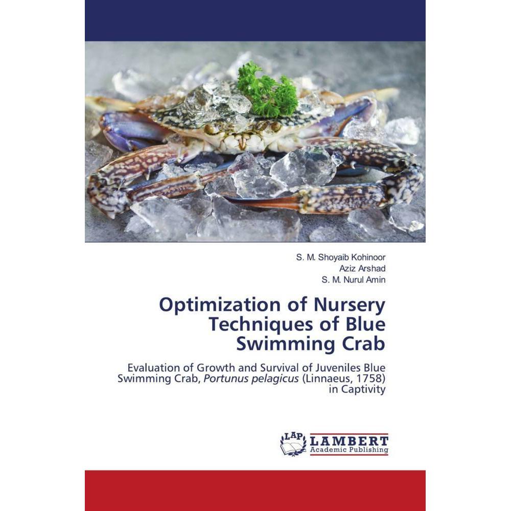 Optimization of Nursery Techniques of Blue Swimming Crab, Fachbücher von S. M. Nurul Amin, Aziz Arshad, S. M. Shoyaib Ko...
