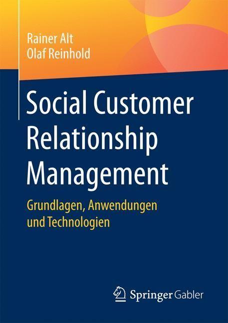 Produktbild Social Customer Relationship Management (Deutsch, Olaf Reinhold, Rainer Alt, 2017)