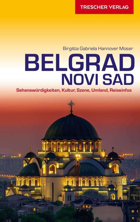 Produktbild Reiseführer Belgrad und Novi Sad (Deutsch, Birgitta Gabriela Hannover Moser, 2019)