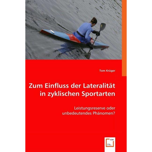 Zum Einfluss der Lateralität in zyklischen Sportarten, Fachbücher