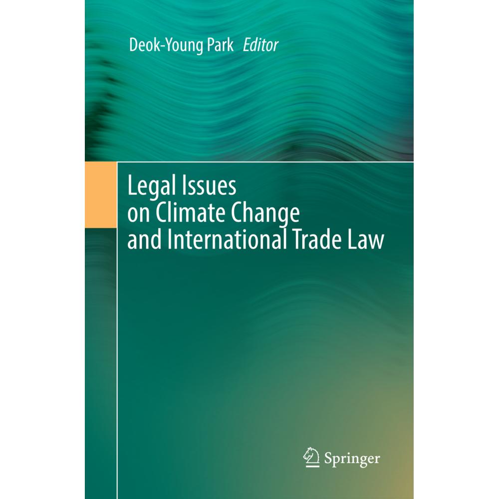 Legal Issues on Climate Change and International Trade Law, Fachbücher