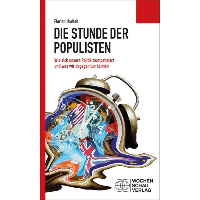 Hartleb:Die Stunde der Populisten, Fachbücher von Florian Hartleb