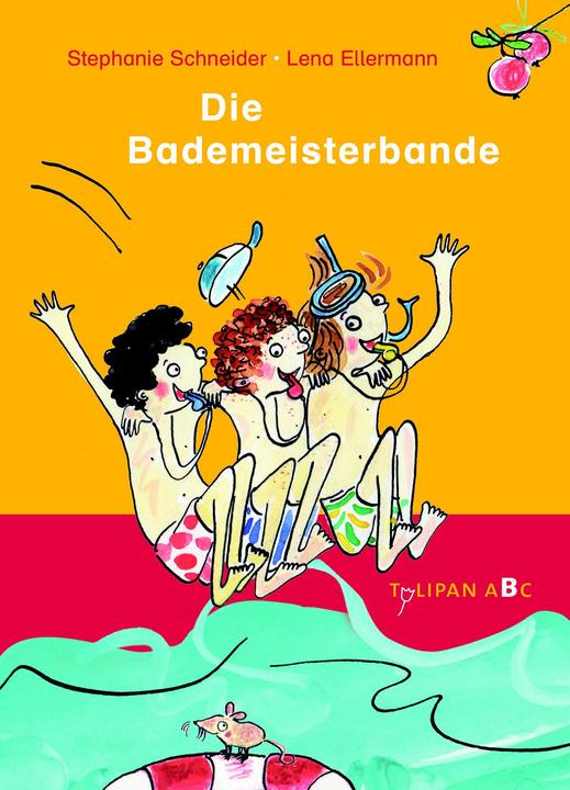 Produktbild Die Bademeisterbande (Deutsch, Lena Ellermann, Stephanie Schneider, 2017)