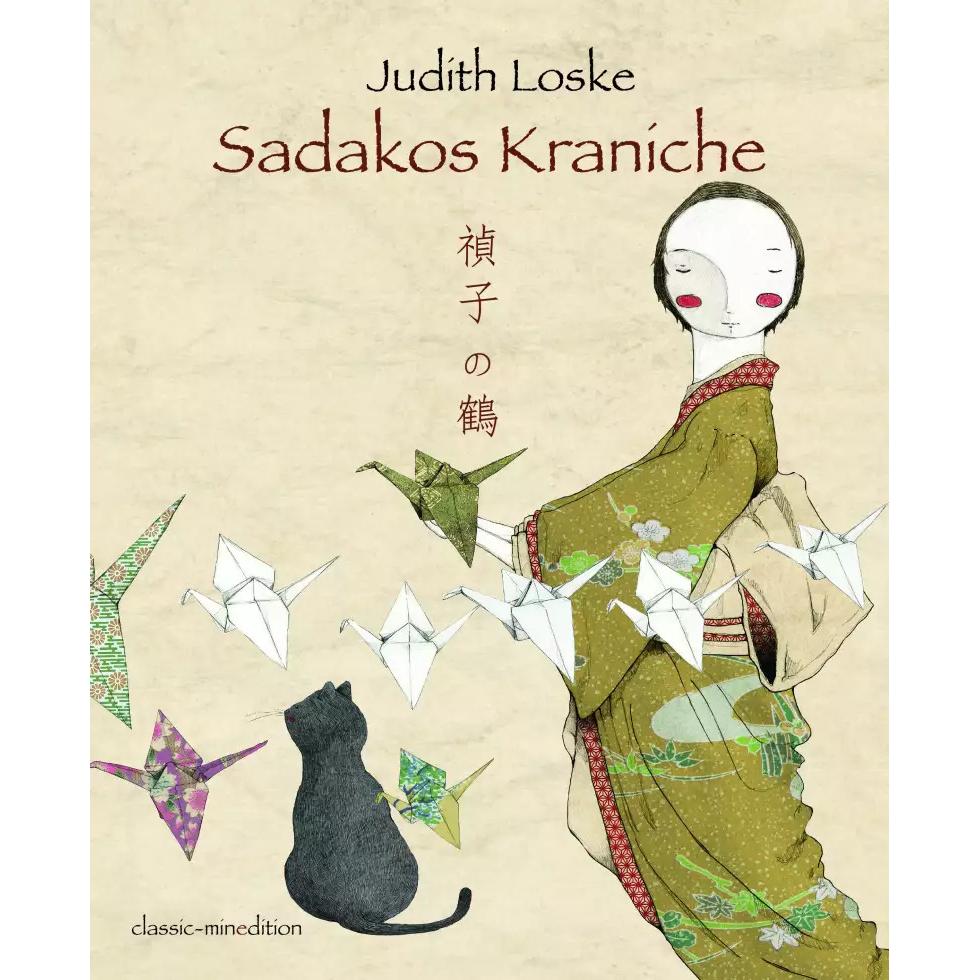 Sadakos Kraniche, Kinderbücher von Judith Loske