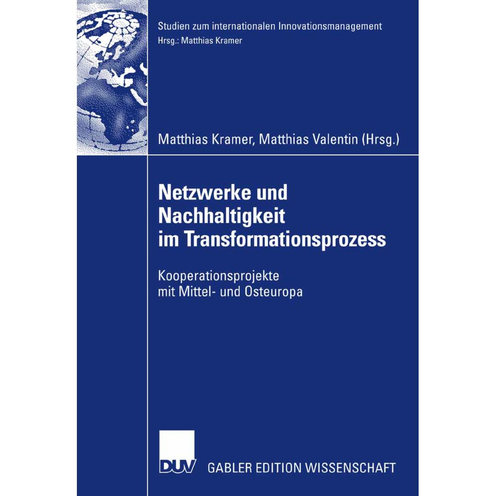 Netzwerke und Nachhaltigkeit im Transformationsprozess, Fachbücher von Matthias Kramer, Matthias Valentin