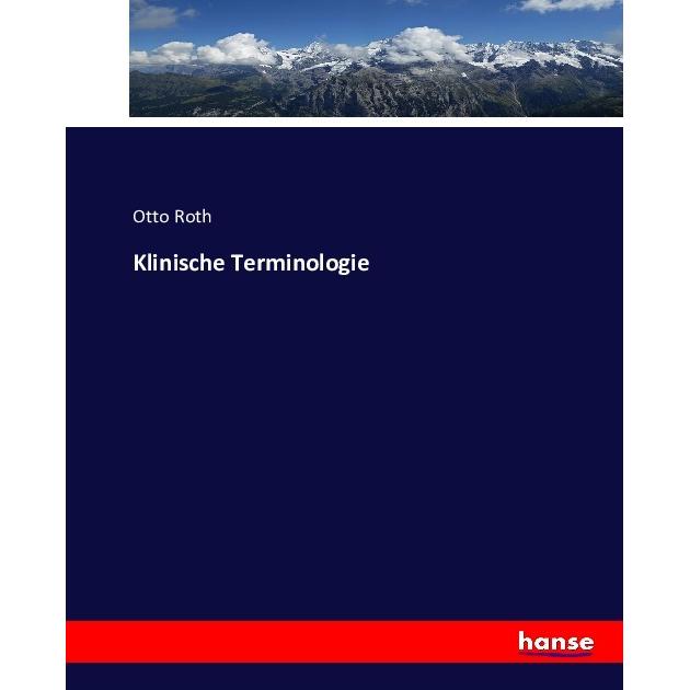 Klinische Terminologie, Fachbücher von Otto Roth
