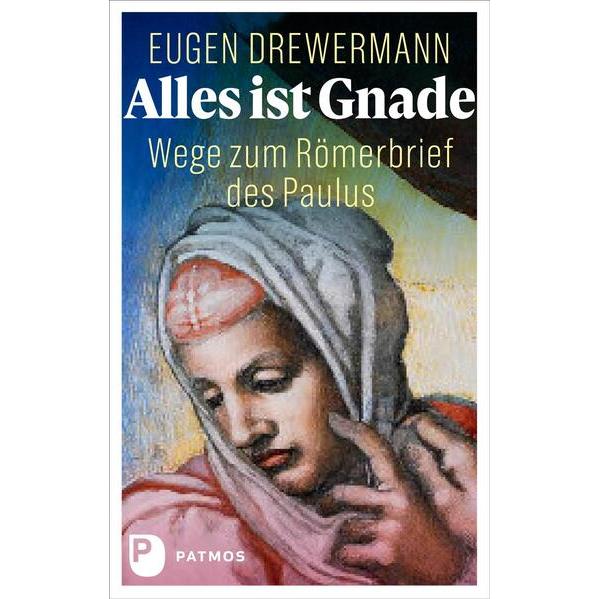 Alles ist Gnade, Sachbücher von Eugen Drewermann