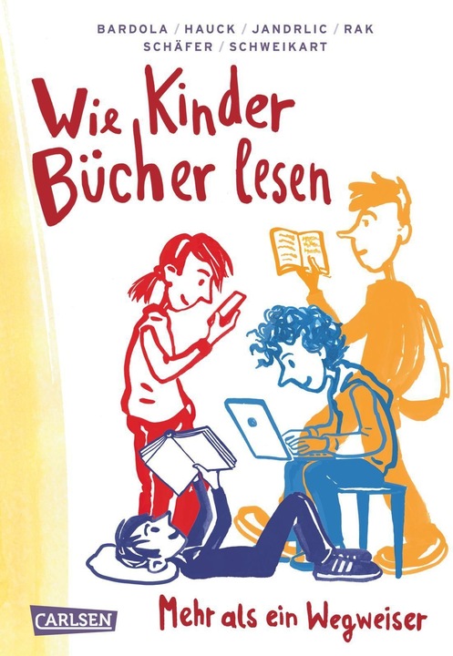 Actual product image Wie Kinder Bücher lesen (German, Stefan Hauck, Mladen Jandrlic, Nicola Bardola, Ralf Schweikart, Christoph Schäfer, Christoph Schaefer, "Senter Kreis", 2020)