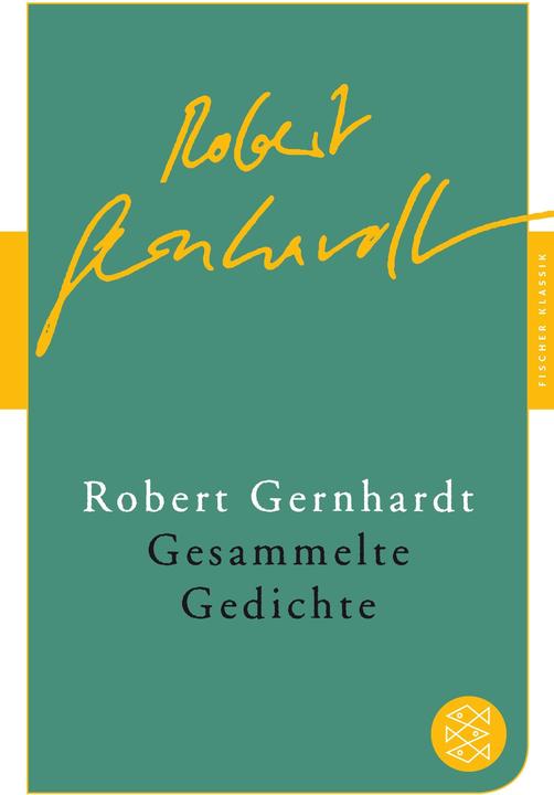 Produktbild Gesammelte Gedichte (Deutsch, Robert Gernhardt, 2017)
