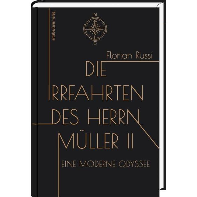 Die Irrfahrten des Herrn Müller II, Belletristik von Florian Russi
