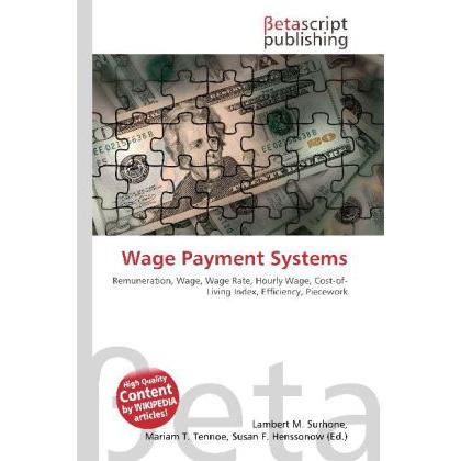 Wage Payment Systems, Fachbücher von Lambert M. Surhone, Miriam T. Timpledon, Susan F. Marseken
