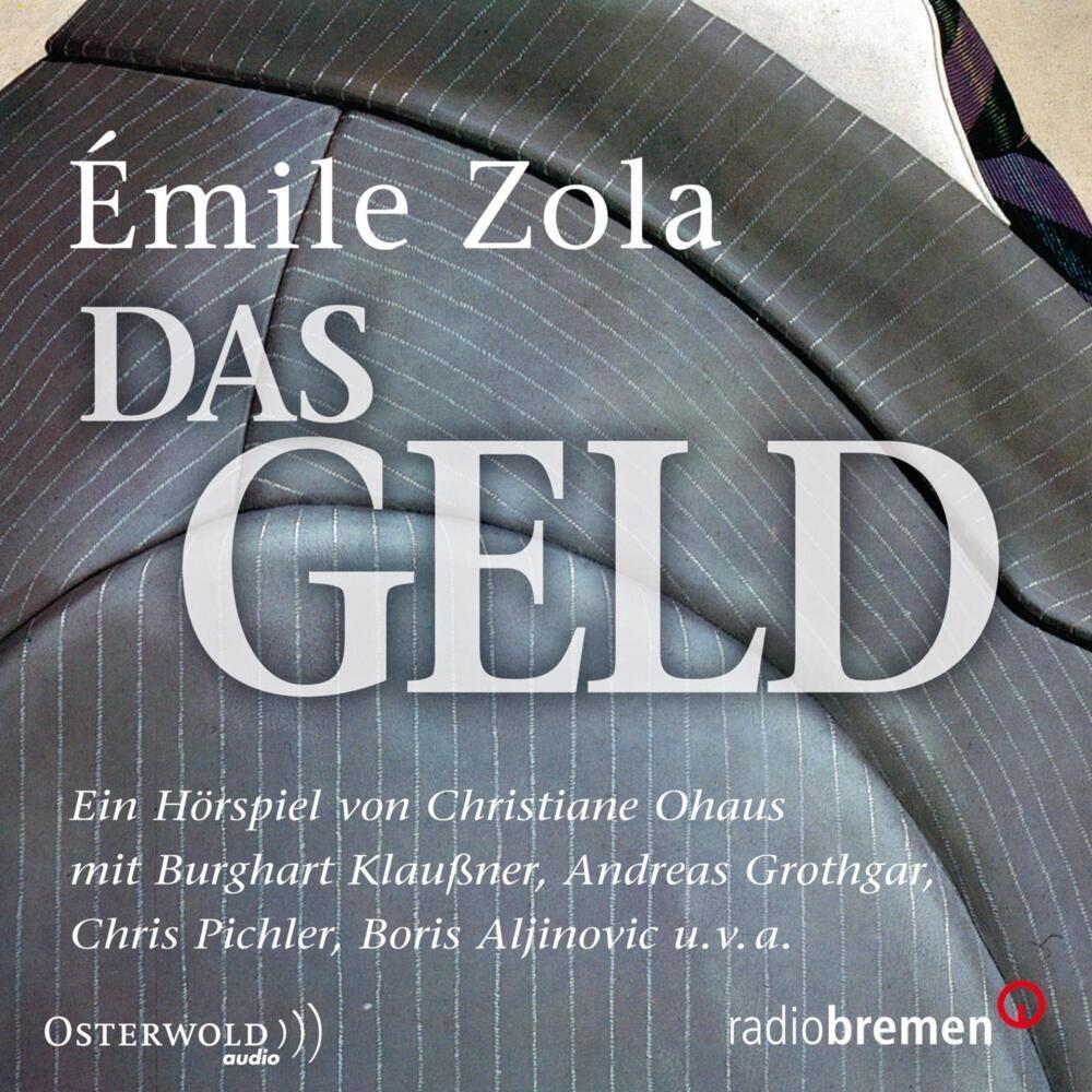 Das Geld, Hörbücher von Émile Zola