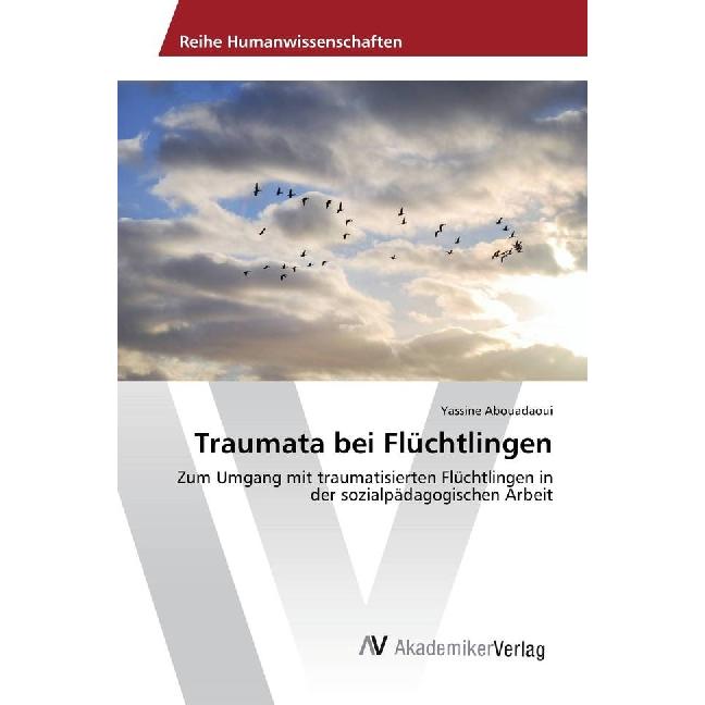 Traumata bei Flüchtlingen, Fachbücher von Yassine Abouadaoui