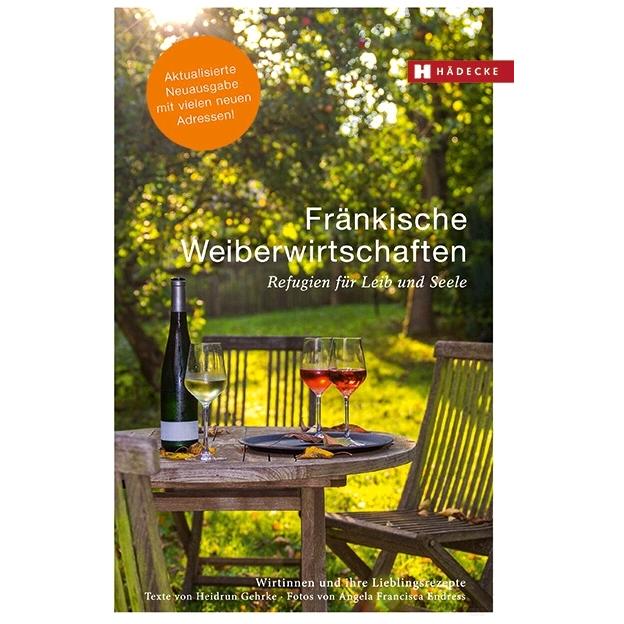 Fränkische Weiberwirtschaften, Ratgeber von Heidrun Gehrke