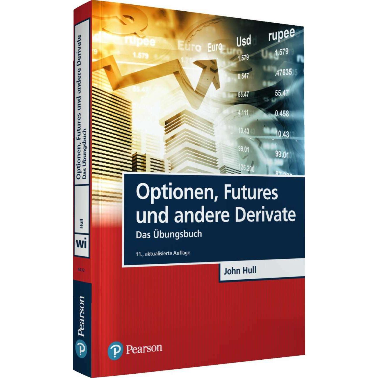 Optionen, Futures und andere Derivate - Übungsbuch, Fachbücher von John C. Hull