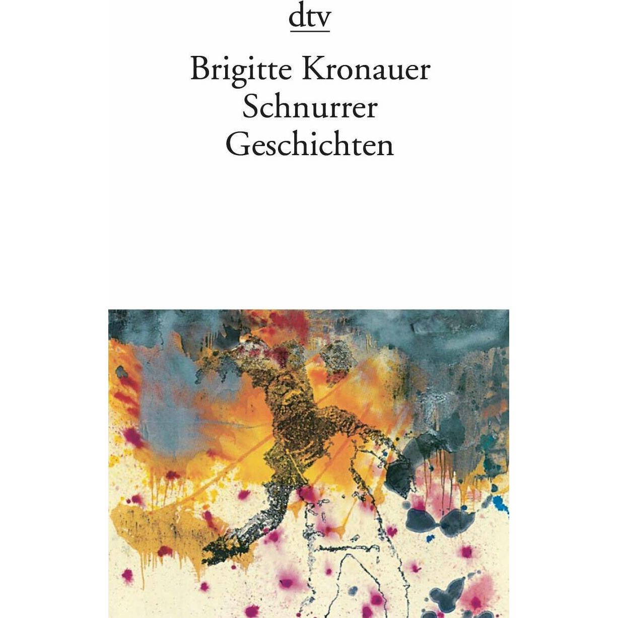 Schnurrer, Belletristik von Brigitte Kronauer