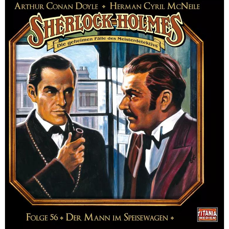 Sherlock Holmes - Folge 56, Hörbücher von Herman Cyril McNeile, Sir Arthur Conan Doyle, Marc Gruppe, Bodo Primus, Arthur...