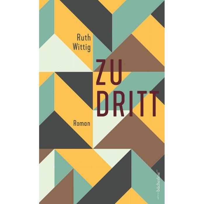Zu dritt, Belletristik von Ruth Wittig