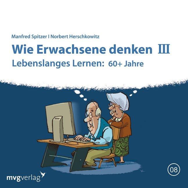 Spitzer:Wie Erwachsene denken.3,CD-A, Hörbücher von Manfred Spitzer, Norbert Herschkowitz