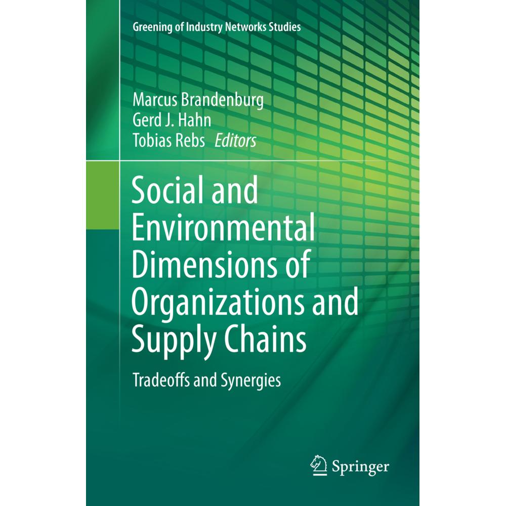 Social and Environmental Dimensions of Organizations and Supply Chains, Fachbücher von Marcus Brandenburg, Gerd J. Hahn,...