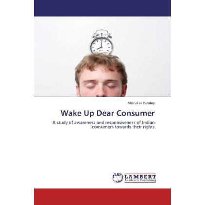 Wake Up Dear Consumer, Fachbücher von Mrinalini Pandey