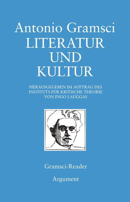 Produktbild Literatur und Kultur (Deutsch, Antonio Gramsci, Ingo Pohn-Lauggas, 2012)