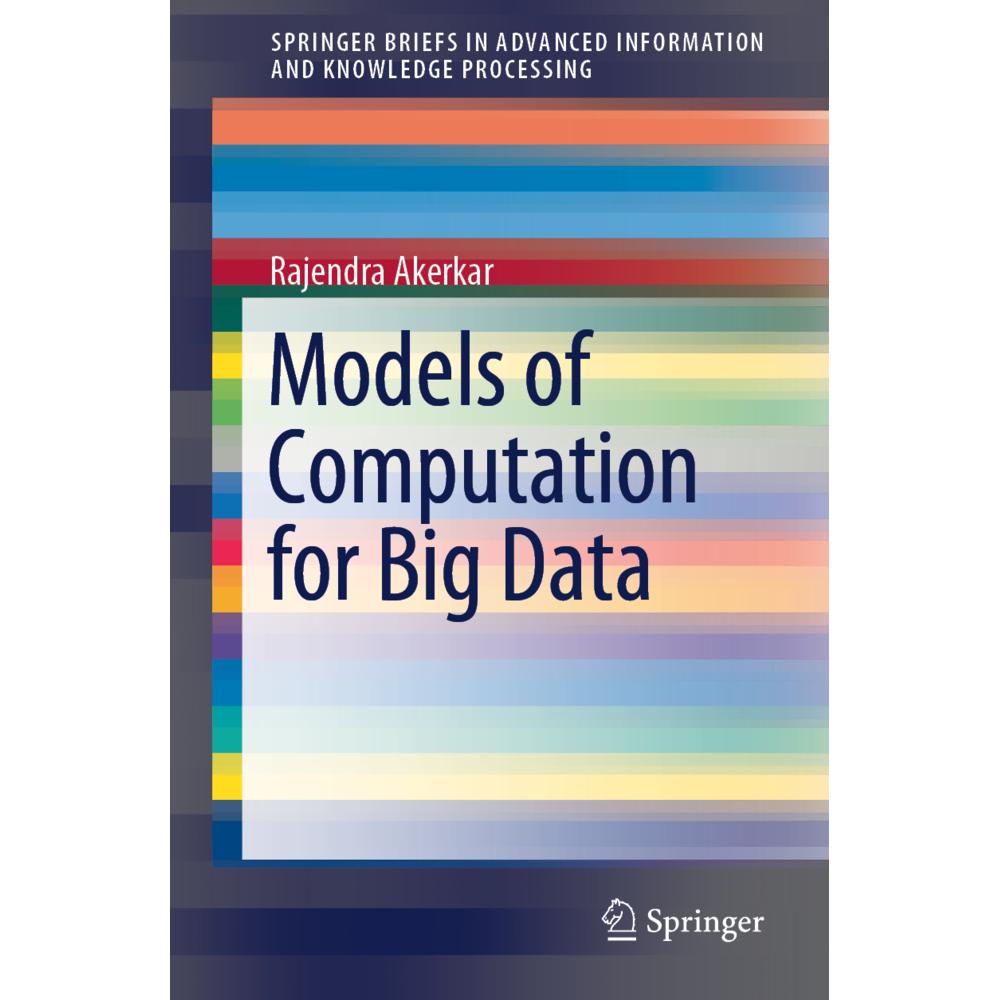 Models of Computation for Big Data, Fachbücher von Rajendra Akerkar