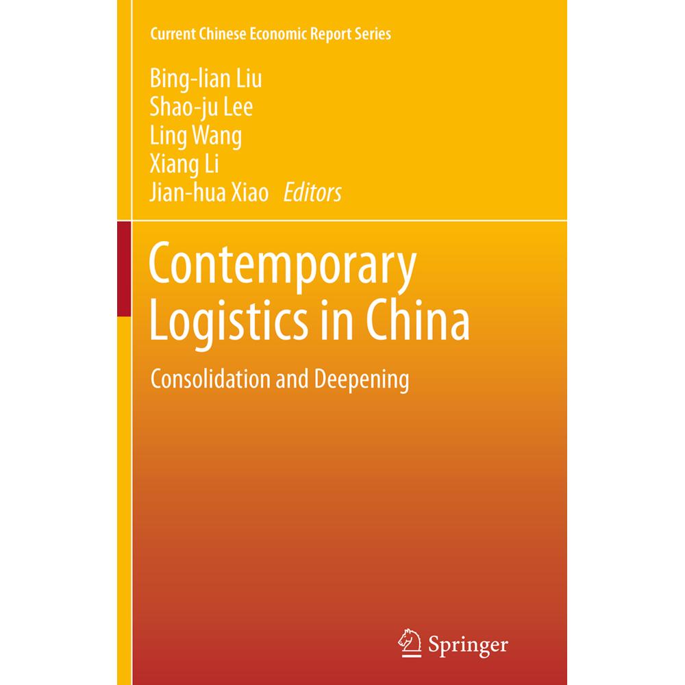 Thumbnail - Contemporary Logistics in China, Fachbücher von Xiang Li, Shao-ju Lee, Ling Wang, Bing-lian Liu, Jian-hua Xiao