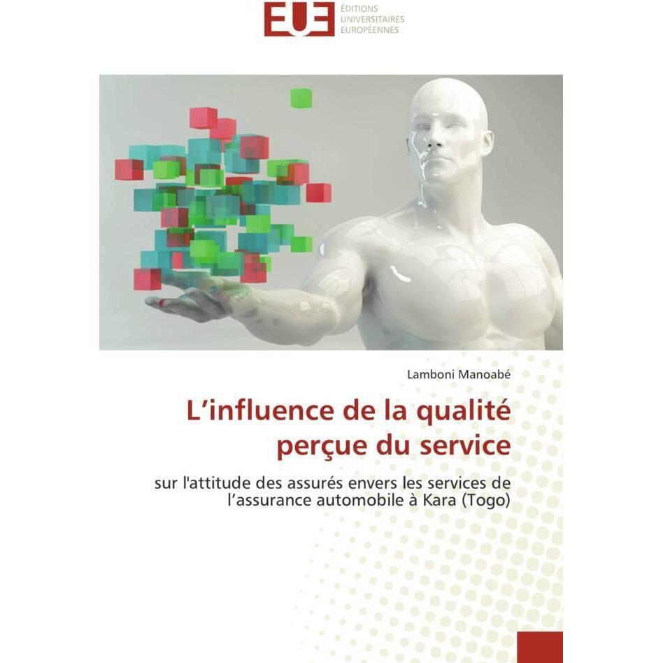 L'influence de la qualité perçue du service, Fachbücher von Lamboni Manoabé