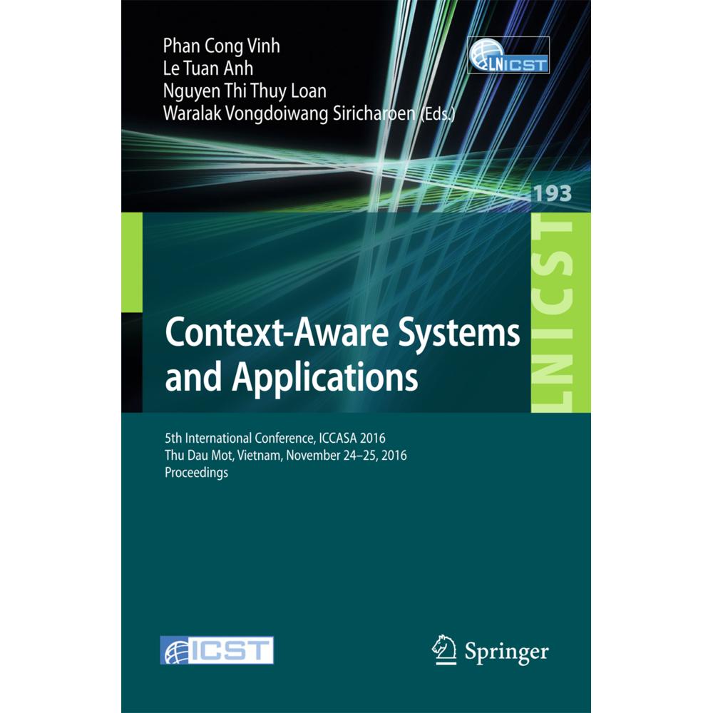 Context-Aware Systems and Applications, Fachbücher von Phan Cong Vinh, Nguyen Thi Thuy Loan, Le Tuan Anh, Waralak Vongdo...