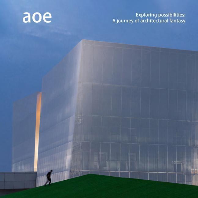 Exploring Possibilities: A Journey of Architectural Fantasy - Aoe, Fachbücher von James McCown, Na Risi
