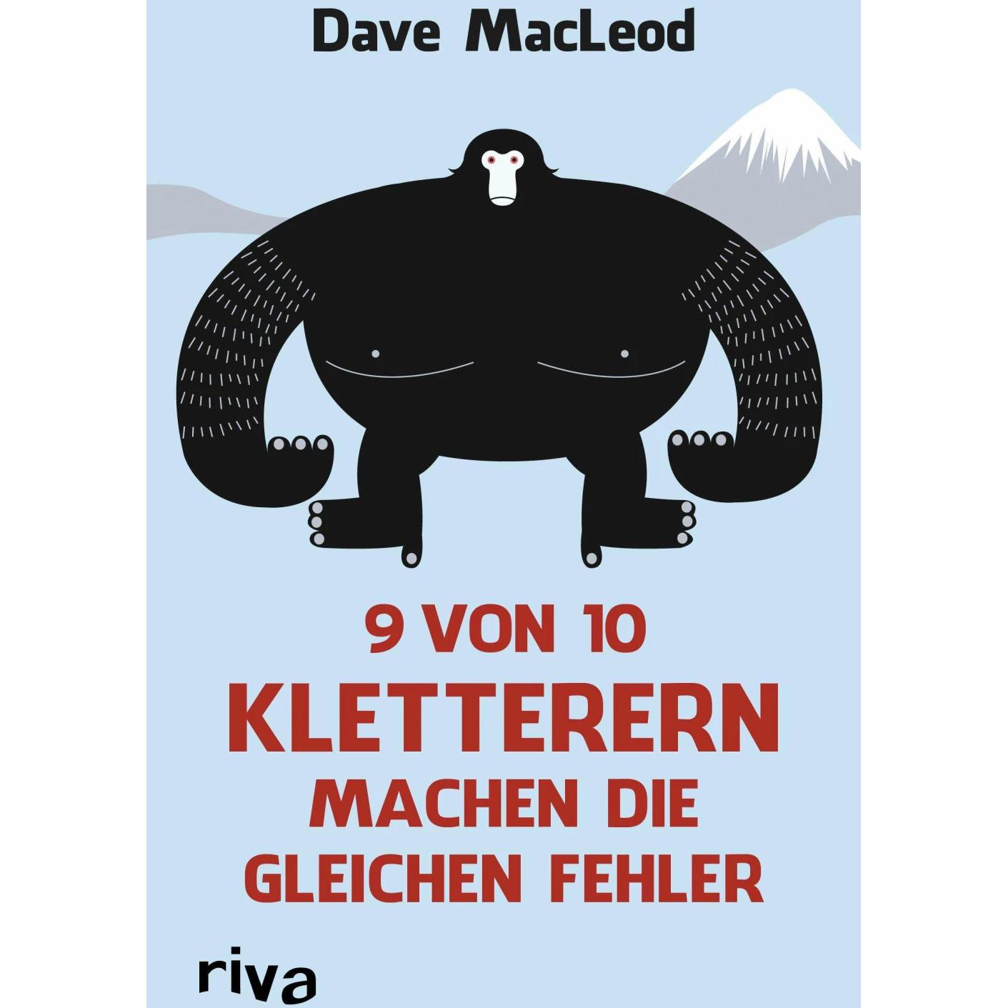 9 von 10 Kletterern machen die gleichen Fehler, Ratgeber von Dave MacLeod