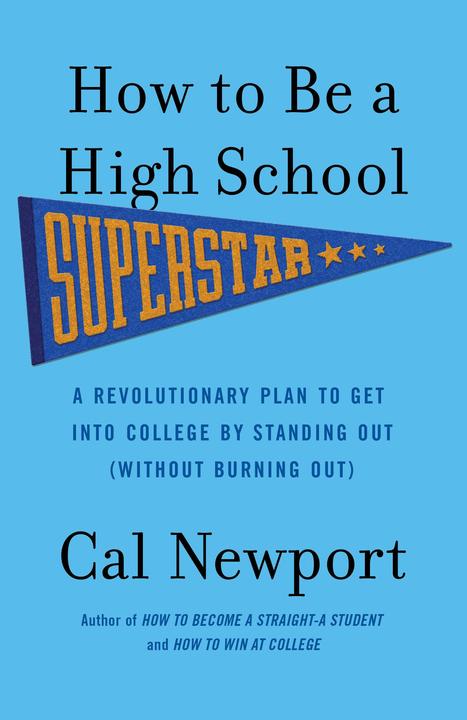 Produktbild How to Be a High School Superstar (Englisch, Cal Newport, 2010)