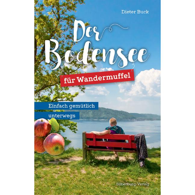 Der Bodensee für Wandermuffel, Ratgeber von Dieter Buck