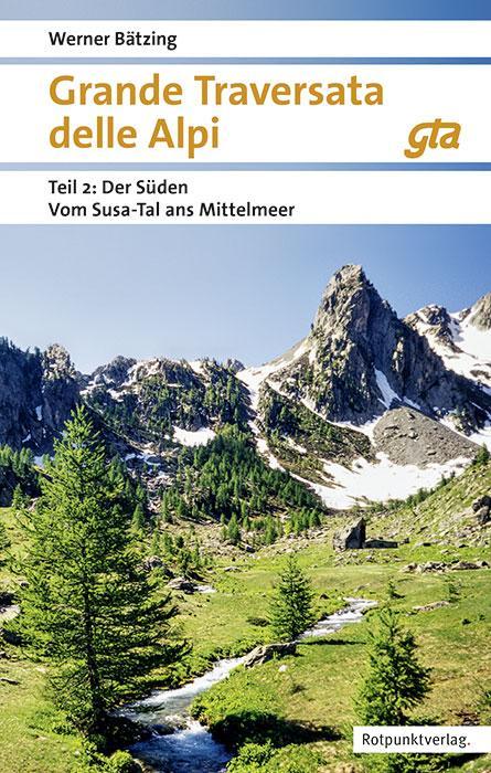 Image du produit Grande Traversata delle Alpi Süden (Allemand, Werner Bätzing, 2024)