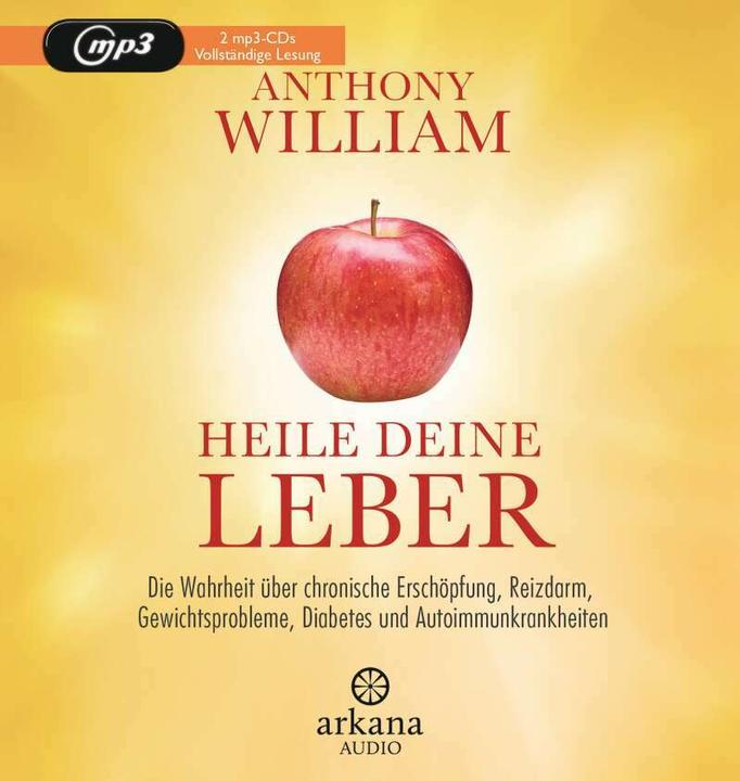 Guarisci il tuo fegato (Anthony William, Jochen Lehner, Olaf Pessler, Tedesco)
