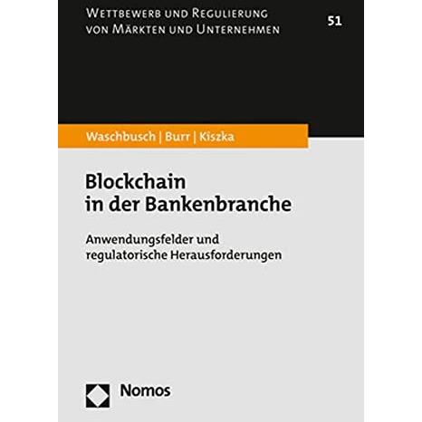 Blockchain in der Bankenbranche, Fachbücher von Gerd Waschbusch, Sabrina Kiszka, Julius Burr