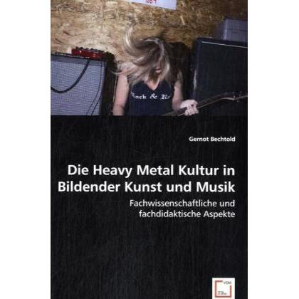 Die Heavy Metal Kultur in Bildender Kunst und Musik, Sachbücher