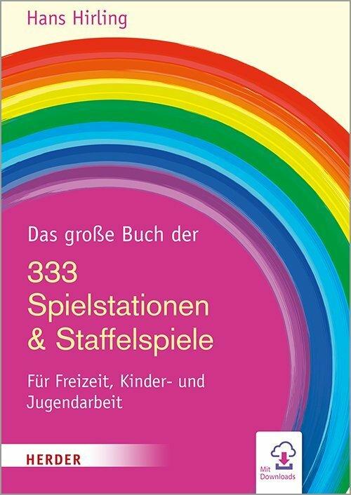 Produktbild Das grosse Buch der 333 Spielstationen & Staffelspiele (Deutsch, Hans Hirling, 2021)