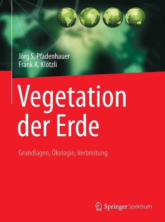 Produktbild Vegetation der Erde (Deutsch, Frank A. Klötzli, Jörg S. Pfadenhauer, 2014)