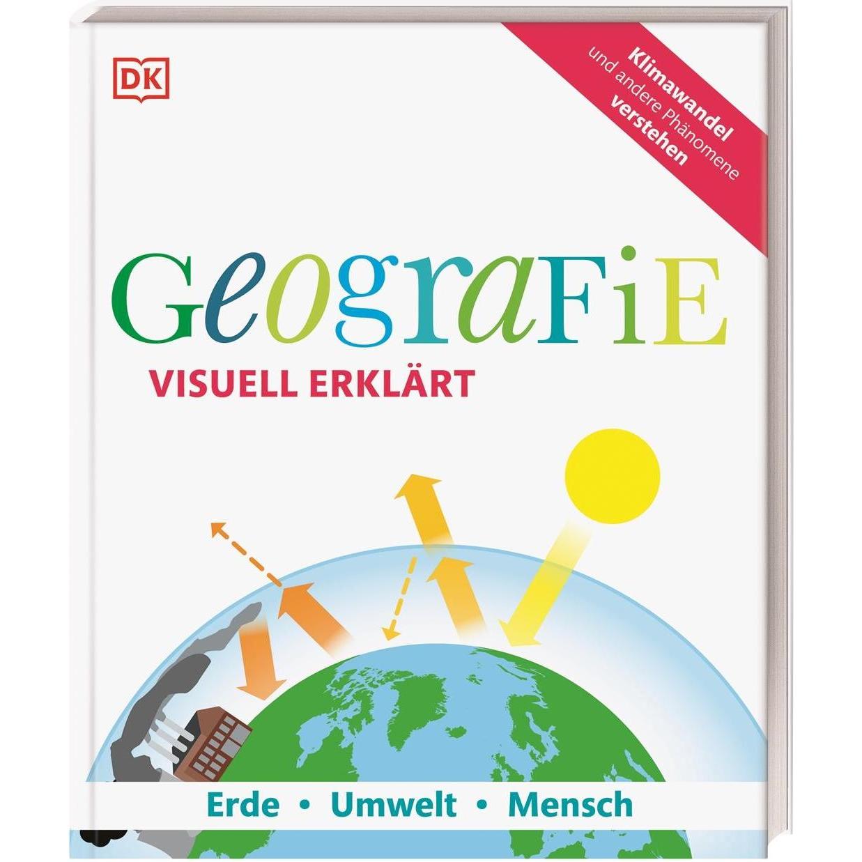 Geografie visuell erklärt, Sachbücher von John Farndon, John Woodward