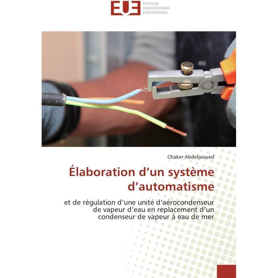 Élaboration d'un système d'automatisme, Fachbücher von Chaker Abdeljaoued
