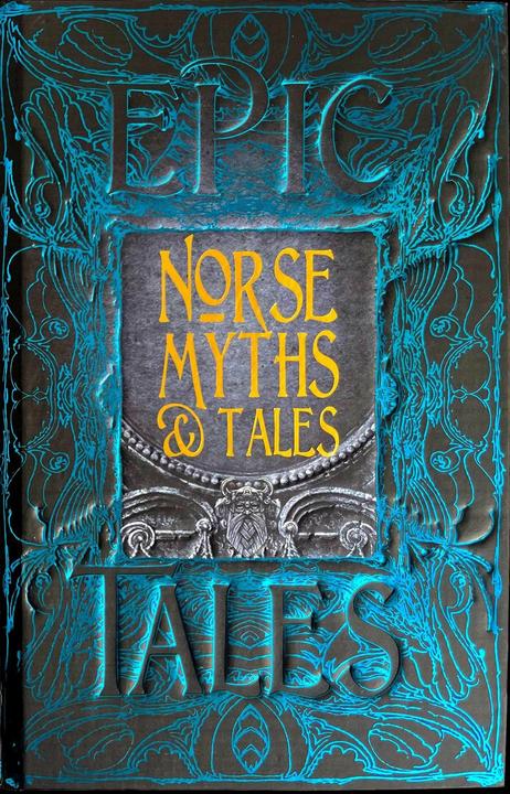 Produktbild Norse Myths & Tales (Englisch, Brittany Schorn, Flame Tree Studio (Literature and Science), 2018)