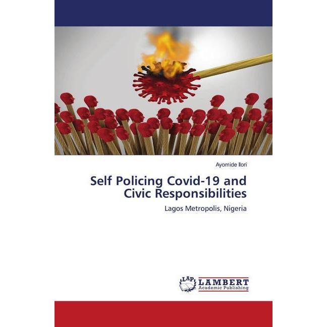 Self Policing Covid-19 and Civic Responsibilities, Fachbücher von Ayomide Ilori