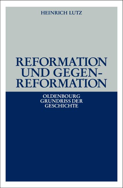 Produktbild Reformation und Gegenreformation (Deutsch, Heinrich Lutz, 2002)