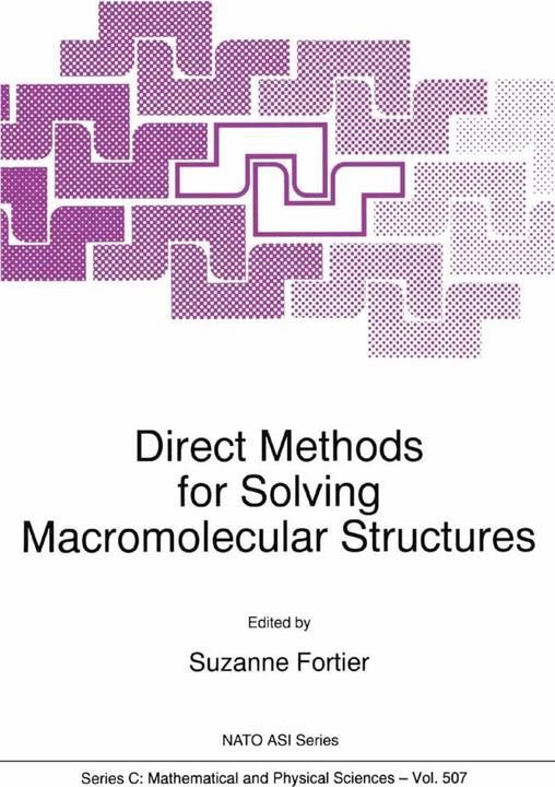 Direct Methods for Solving Macromolecular Structures (Englisch, S. Fortier, 2010)