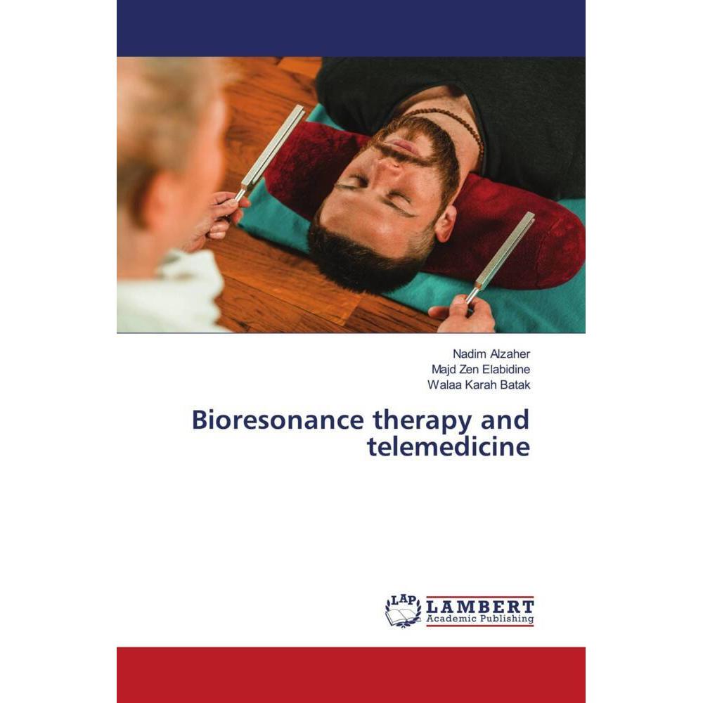 Bioresonance therapy and telemedicine, Fachbücher von Walaa Karah Batak, Nadim Alzaher, Majd Zen Elabidine