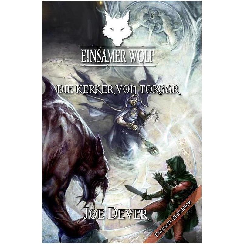 Einsamer Wolf - Die Kerker von Torgar, Belletristik von Joe Dever